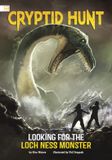Looking Stone Arch Books Spark Stories: Cryptid Hunt - Looking for the Loch Ness Monster Hardcover