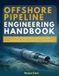 Offshore Libri GmbH Offshore Pipeline Engineering Handbook