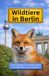 Wildtiere in Berlin: Ein fotografischer Streifzug durch die Stadtnatur der Hauptstadt
