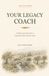 Your Legacy Coach: A Faith-Centered Guide to Capturing What Matters Most