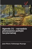 Agenda OmniScriptum SRL Agenda 21 - narzędzie planowania polityki terytorialnej