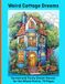 Weird Cottage Dreams: Surreal and Funny Dream Houses for the Whole Family, 73 Pages