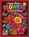Large Print Flowers Coloring Book: Bold, Easy and Beautiful Floral Coloring Pages for Teens, Adults and Women for Stress Relief, Relaxation and Mindfulness