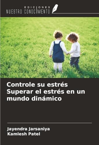 Controle OmniScriptum SRL Controle su estrés Superar el estrés en un mundo dinámico Paperback