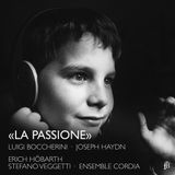 Outhere Stefano Veggetti, Erich Höbarth, Ensemble Cordia - Haydn: La Passione (CD)