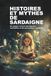 HISTOIRES ET MYTHES DE SARDAIGNE: Un voyage à travers des légendes enchantées et des personnages mystérieux