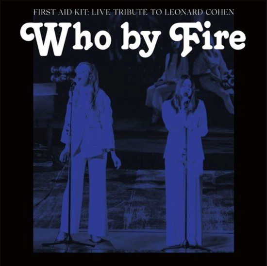 First Aid Kit Sony First Aid Kit Who By Fire
