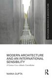 Modern Routledge Modern Architecture and an International Sensibility