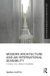 Modern Routledge Modern Architecture and an International Sensibility