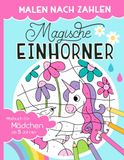 Malen nach Zahlen - Magische Einhörner