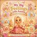 My Big Feelings with Amina: Understanding Feelings with Amina: A Muslim Toddler Book About Feelings, Emotions, Kindness, Confidence, and Faith
