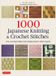 1000 Tuttle Publishing 1000 Japanese Knitting & Crochet Stitches