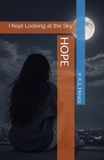 HOPE: I Kept Looking at the Sky