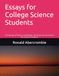 Essays for College Science Students: The Beauty of Physics and Biology; The Hope and Promise of the Human Condition