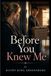 Before Libri GmbH Before You Knew Me Paperback