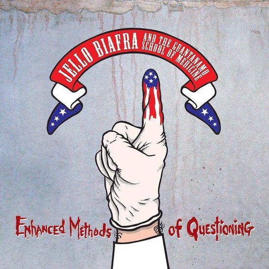 Enhanced Jello Biafra And The Guantanamo School Of Medicine - Enhanced Methods Of Questioning (LP)