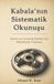 Kabala’nın Independently Published Kabala'nın Sistematik Okunuşu