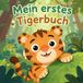 Mein erstes Tigerbuch