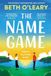 The Name Game: the mind-bending, heart-mending new love story from the author of The Flatshare