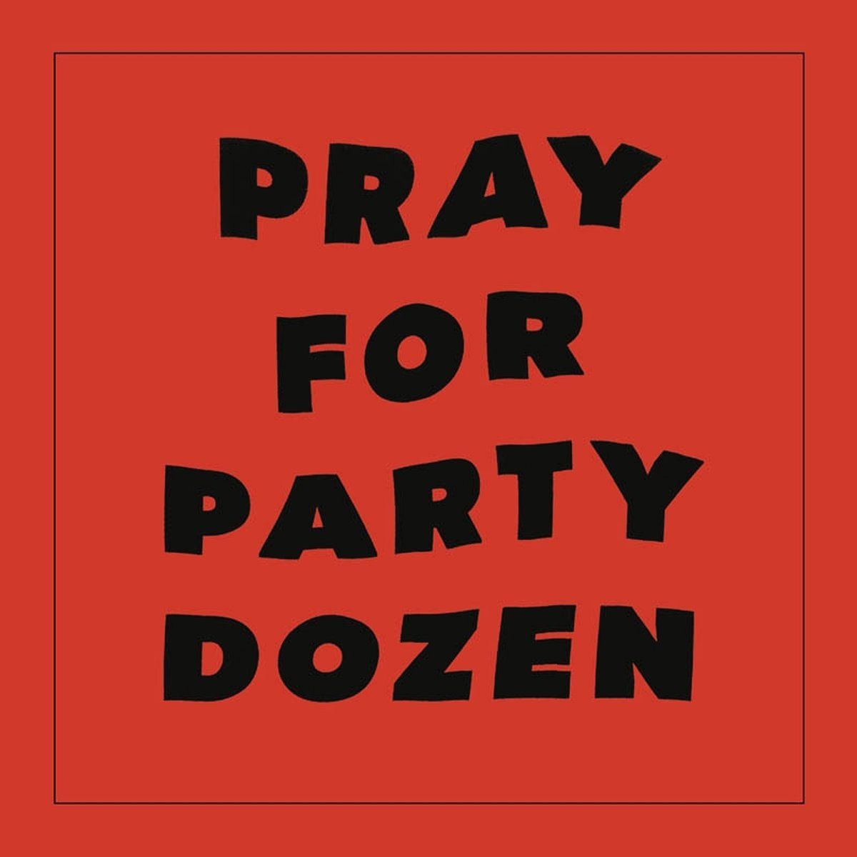 Konkurrent Party Dozen - Pray For Party Dozen (LP)
