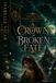 A CROWN OF BROKEN FATE: A Dark Fantasy Romance Book Three of The Cursed Throne Series: 3