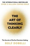 The Bol Art Of Thinking Clearly Paperback