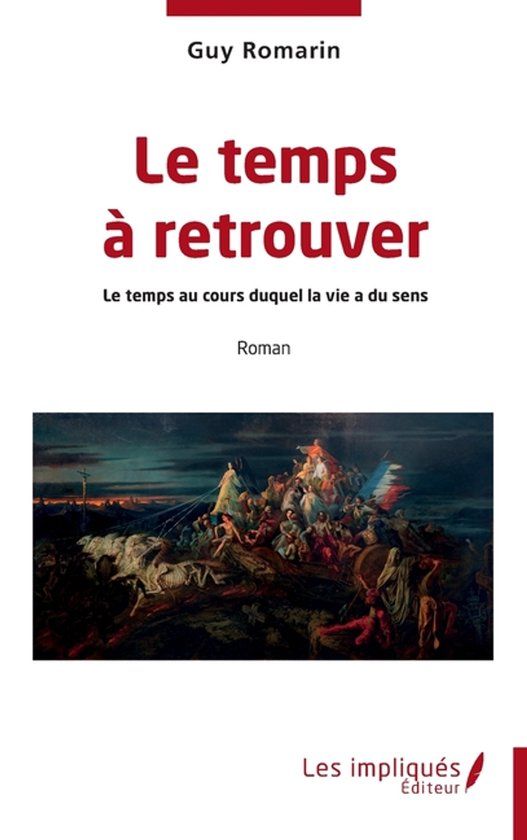 Les Impliqués Le temps à retrouver Paperback
