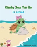 Cindy Sea Turtle is afraid