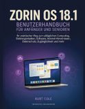 Zorin OS 18.1 Benutzerhandbuch Für Anfänger Und Sernios