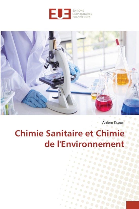 Chimie Editions Universitaires Europeennes Chimie Sanitaire et Chimie de l'Environnement Paperback