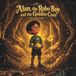 Alan, Independently Published Alan, the Robo Boy and Golden Cave Paperback