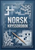 NORSK KRYSSORDBOK: Utfordrende Kryssord for Voksne og Seniorer med Stor Skrift og Løsninger