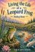 Living the Life of a Leopard Frog: Book One: Finding Home