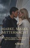 Marke, Maske, Mitternacht: Slow Burn Sapphic Romance in den Schatten Hamburgs