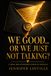 WE GOOD… OR WE JUST NOT TALKING?: A Real Relationship Check-In Journal