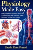 Physiology Libri GmbH Physiology Made Easy: Complete Human Physiology in 15 Units: A Comprehensive Guide Paperback
