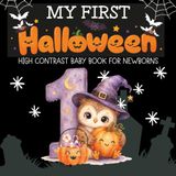 My First Halloween High Contrast Baby Book For Newborns