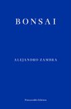 Bonsai: Alejandro Zambra