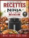 LE GRAND LIVRE DE RECETTES NINJA AIR FRYER MAX PRO