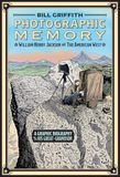 Photographic William Henry Jackson Photographic Memory: William Henry Jackson and the American West
