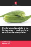 Efeito OmniScriptum SRL Efeito do nitrogénio e do fósforo no crescimento e rendimento do quiabo