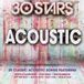 30 Sony Music Various - 30 Stars: Acoustic CD