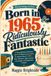 Born in 1965 & Ridiculously Fantastic: A Funny Birthday Gift Book and 1965 Memory Lane Trivia for Anyone Born in 1965