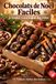Chocolats de Noël Faciles: L'Atelier Gourmand des Fêtes