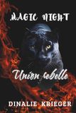 Magic night: Union rebelle