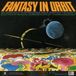 Fantasy We Are Busy Bodies Fantasy in Orbit: An Astronaut's Impressions While Orbiting Earth