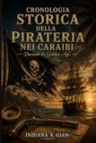 Cronologia storica della Pirateria nei Caraibi: Durante la Golden Age
