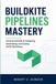 Buildkite Independently Published Buildkite Pipelines Mastery Paperback