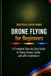 Drone Libri GmbH Drone Flying for Beginners: A Complete Step-by-Step Guide to Flying Drones Safely and with Confidence: 2