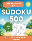 500 Puzzles de Sudoku pour Adultes | Puzzles Grand Format Niveau Difficile | Édition Vacances 2026